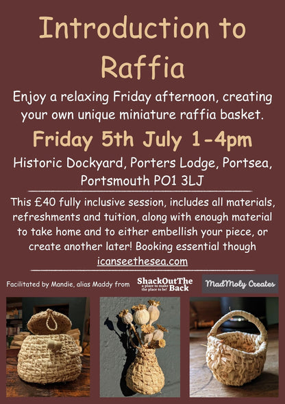 Introduction to Raffia Workshop - Friday 5th July 1:00pm-4:00pm